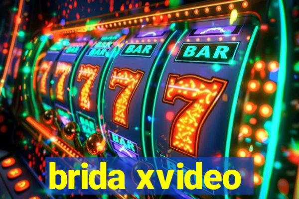 brida xvideo